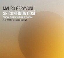 Se continua così. Cinema e fantascienza distopica