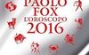 Oroscopo Paolo Fox 2016: il libro con le previsioni segno per segno