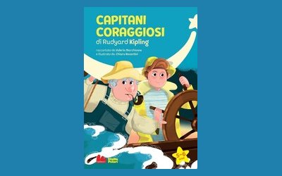 “Capitani coraggiosi” di Rudyard Kipling raccontato da Valeria Marchionne