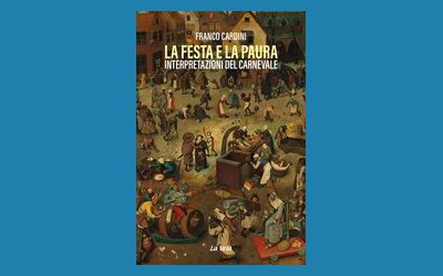 La festa e la paura. Interpretazioni del Carnevale