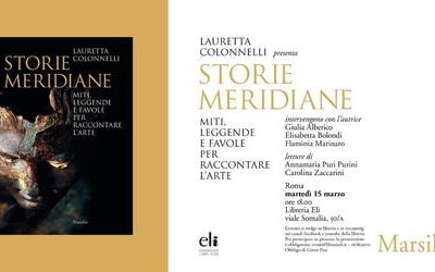 Lauretta Colonnelli presenta il libro “Storie Meridiane. Miti, leggende e favole per raccontare l'arte” - VIDEO