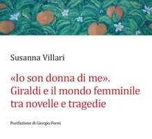 «Io son donna di me». Giraldi e il mondo femminile tra novelle e tragedie