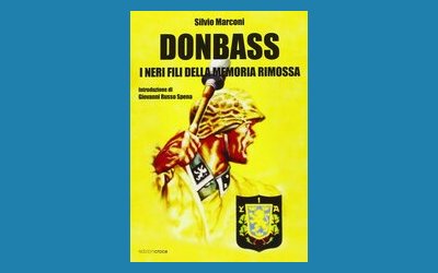 Donbass. I neri fili della memoria rimossa