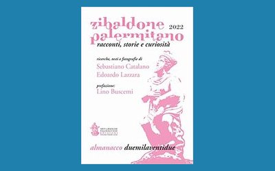 Zibaldone palermitano. Racconti, storie e curiosità. Almanacco 2022