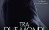 Tra due mondi