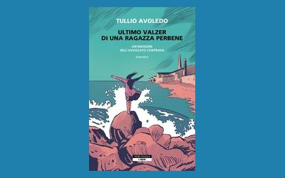 Ultimo valzer di una ragazza perbene. Un'indagine dell'avvocato Contrada