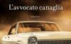 L'avvocato canaglia