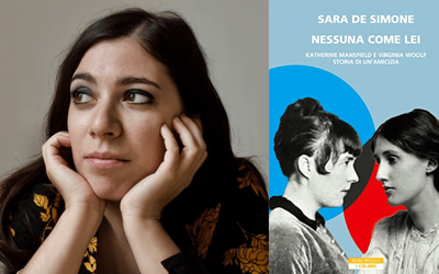 L'amicizia tra Katherine Mansfield e Virginia Woolf in un libro. Intervista all'autrice Sara De Simone
