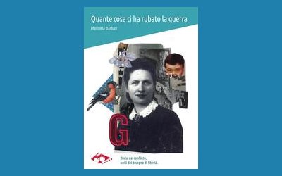 Quante cose ci ha rubato la guerra