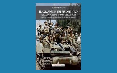 Il grande esperimento. Sicilia 1943 i primi giorni dell'AMGOT