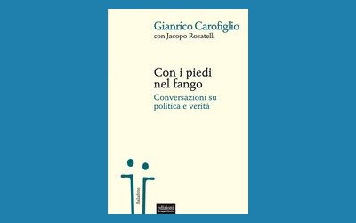 Con i piedi nel fango. Conversazioni su politica e verità 
