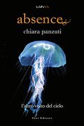 Absence. L'altro volto del cielo