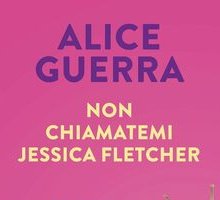 Non chiamatemi Jessica Fletcher