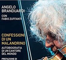 Confessioni di un malandrino. Autobiografia di un cantore del mondo