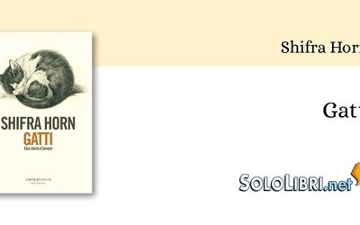 La casa editrice Fazi ripropone "Gatti" uno dei libri della giornalista e scrittrice Shifra Horn