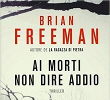 Ai morti non dire addio