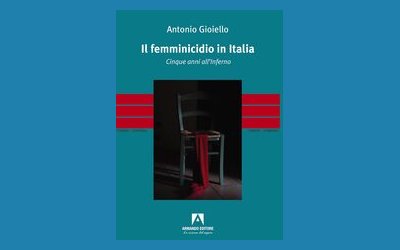 Il femminicidio in Italia. Cinque anni all'inferno
