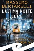 L'ultima notte di Luce