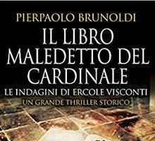 Il libro maledetto del Cardinale. Le indagini di Ercole Visconti