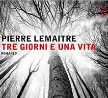 Tre giorni e una vita
