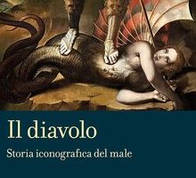Il diavolo. Storia iconografica del male