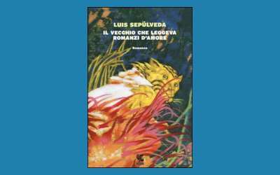 Il vecchio che leggeva romanzi d'amore