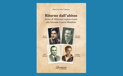 Ritorno dall'abisso. Storie di Milazzesi sopravvissuti alla Seconda Guerra Mondiale