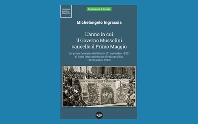L'anno in cui il Governo Mussolini cancellò il Primo Maggio