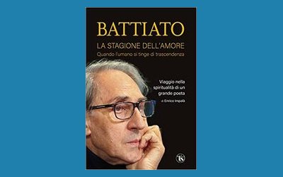 Battiato. La stagione dell'amore. Quando l'umano si tinge di trascendenza