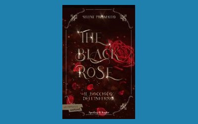 Il bocciolo dell'inferno. The black rose (Vol. 1)
