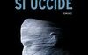 È così che si uccide