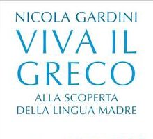 Viva il greco. Alla scoperta della lingua madre