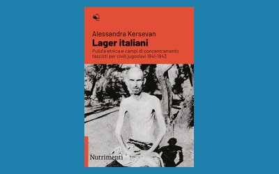 Lager italiani. Pulizia etnica e campi di concentramento fascisti per civili jugoslavi 1941-1943