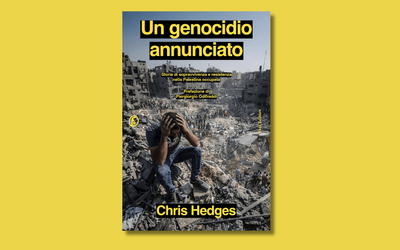 “Genocidio annunciato” in Palestina: perché leggere il libro di Chris Hedges