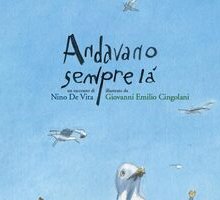 Andavano sempre là