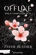 Hold your darkness
