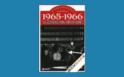 1965-1966. La nascita del nuovo rock