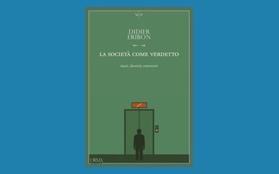La società come verdetto. Classi, identità, traiettorie