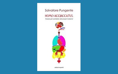 Homo Acciaccatus. Poesie per sorridere dei propri malanni