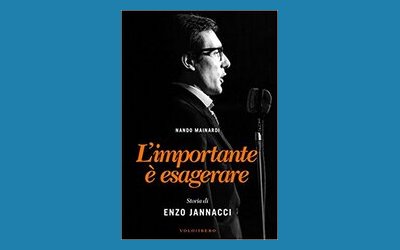 L'importante è esagerare. Biografia di Enzo Jannacci