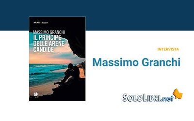 Intervista a Massimo Granchi, autore del romanzo Il principe delle Arene Candide