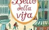 Il bello della vita