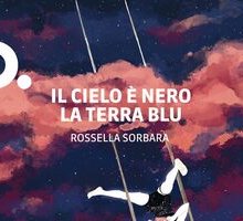 Il cielo è nero la terra blu