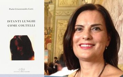 Intervista a Paola Crisostomidis Gatti, autrice di Istanti lunghi come coltelli
