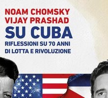 Su Cuba. Riflessioni su 70 anni di lotta e rivoluzione