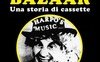Harpo's Bazaar. Una storia di cassette