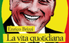 La vita quotidiana in Italia ai tempi del Silvio