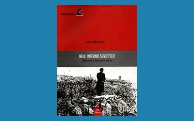 Nell'inferno sovietico. Sulle orme di deportati in Siberia