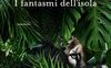 I fantasmi dell'isola