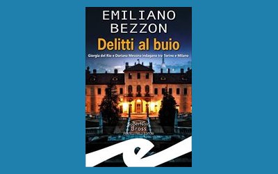 Delitti al buio: Giorgia del Rio e Doriana Messina indagano tra Torino e Milano